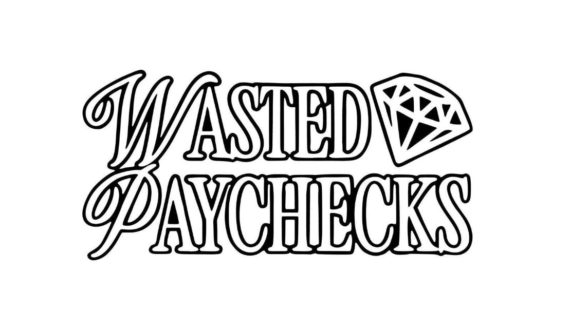 Wasted Paychecks