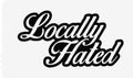 Locally Hated